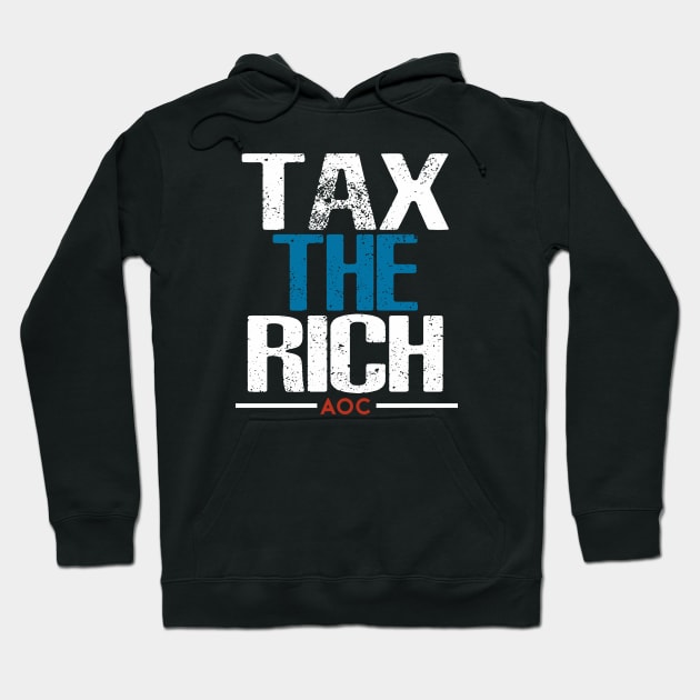 Tax The Rich Aoc Hoodie by Dealphy